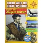 Travel With the Great Explorers: Jacques Cartier